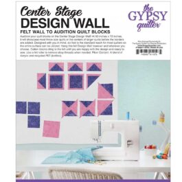The Gypsy Quilter Centre Stage Design Wall White