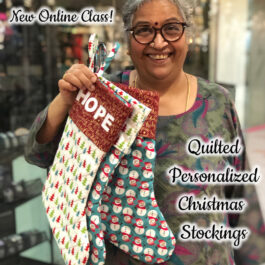 DIY Personalized and Quilted Christmas Stocking- Class with Kit