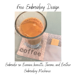 Coffee Coaster- Free In-The-Hoop Embroidery File