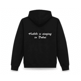 Habibi is staying in Dubai- Black Hoodie